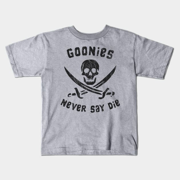 Retro Never Say die - Goonies Kids T-Shirt by thesuamart